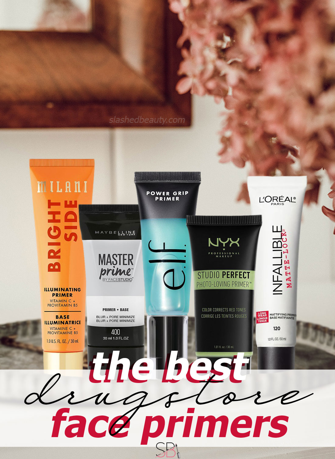 best-drugstore-face-primers | Slashed Beauty Five drugstore primers sitting on a vanity in front of a mirror | The Best Drugstore Primers for Every Makeup Goal & Skin Type | Slashed Beauty